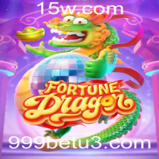 Explorando o Universo de FortuneDragon: O Jogo de Apostas com 999bet