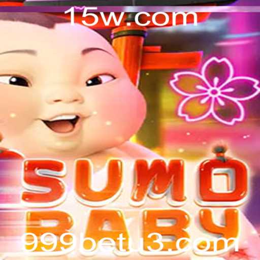 Explorando o Fascinante Mundo do SumoBaby e Apostando Inteligentemente com 999bet