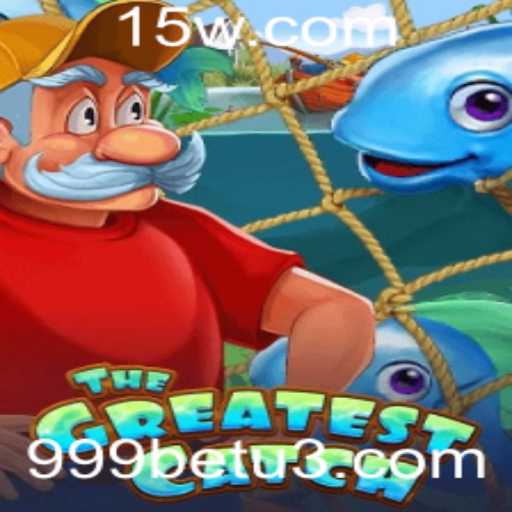 TheGreatestCatch: Descubra o Mundo de Aventuras e Estratégia com 999bet