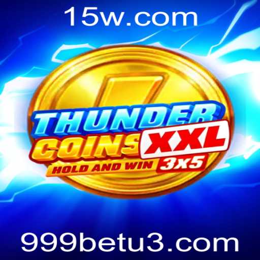 ThunderCoinsXxl: Um Mergulho no Mundo das Apostas com 999bet